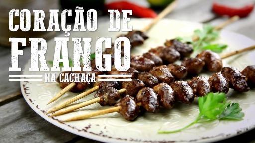 Coração de Frango na Cachaça