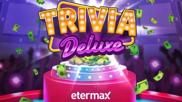 Trivia Deluxe, novo jogo de perguntas e respostas da Etermax é lançado